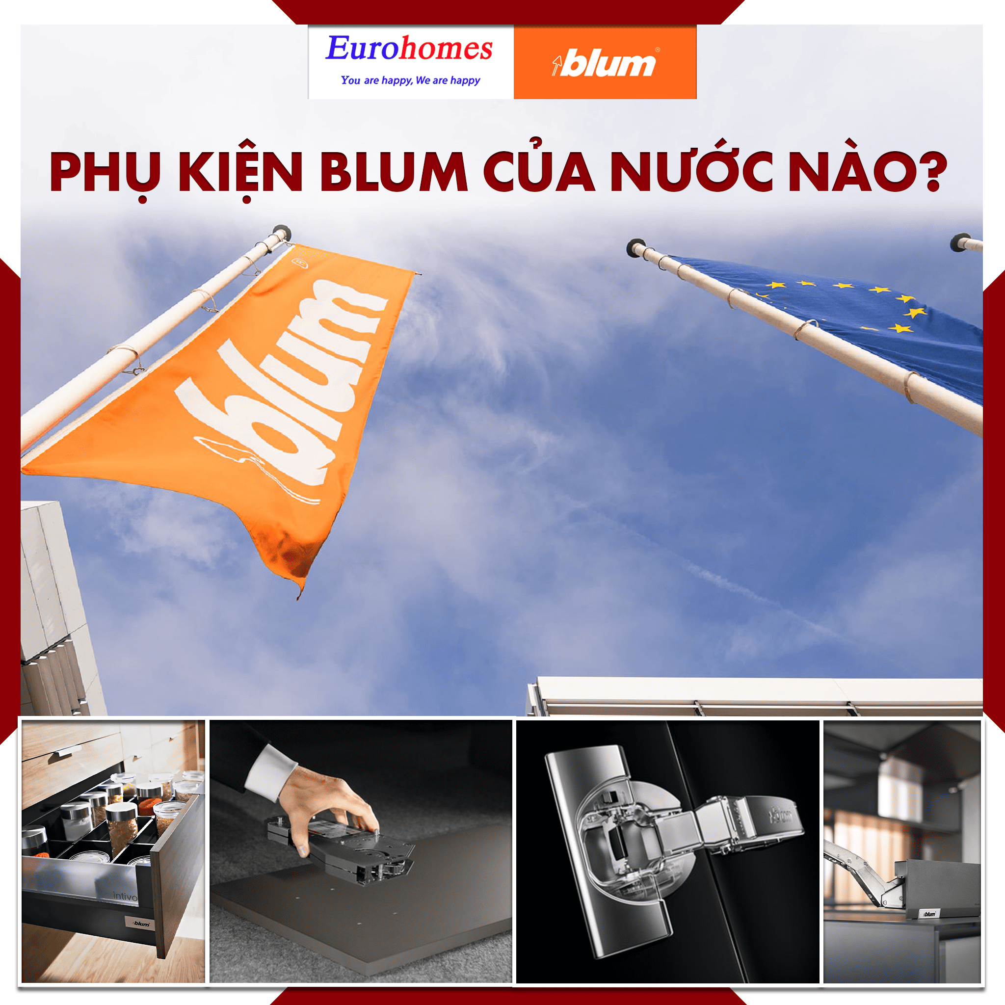 Phụ kiện Blum của nước nào?