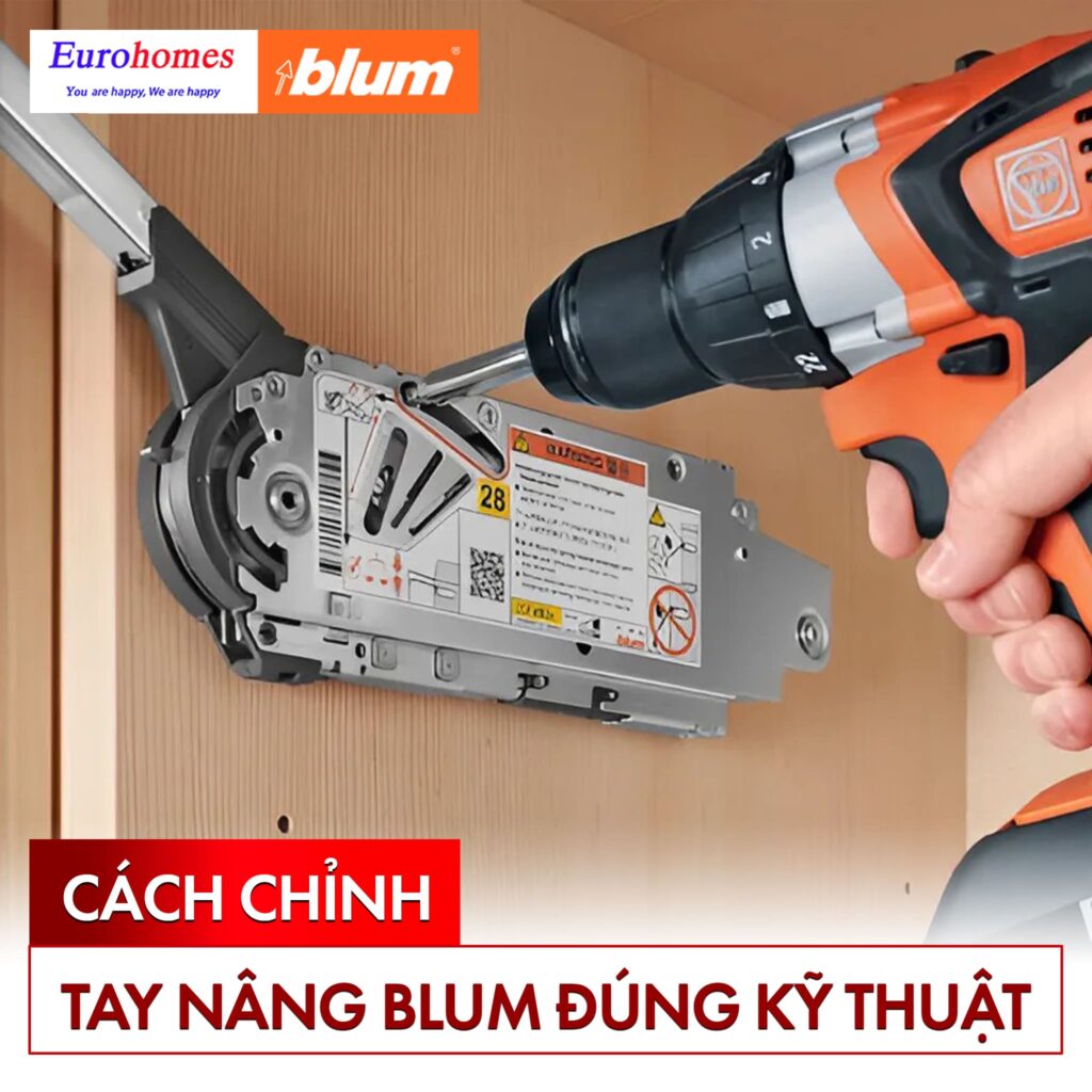 Cách chỉnh Tay nâng Blum đúng kỹ thuật
