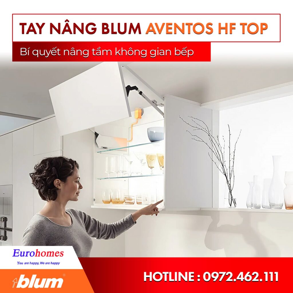 Tay nâng Blum AVENTOS HF top cho khách hàng thông thái